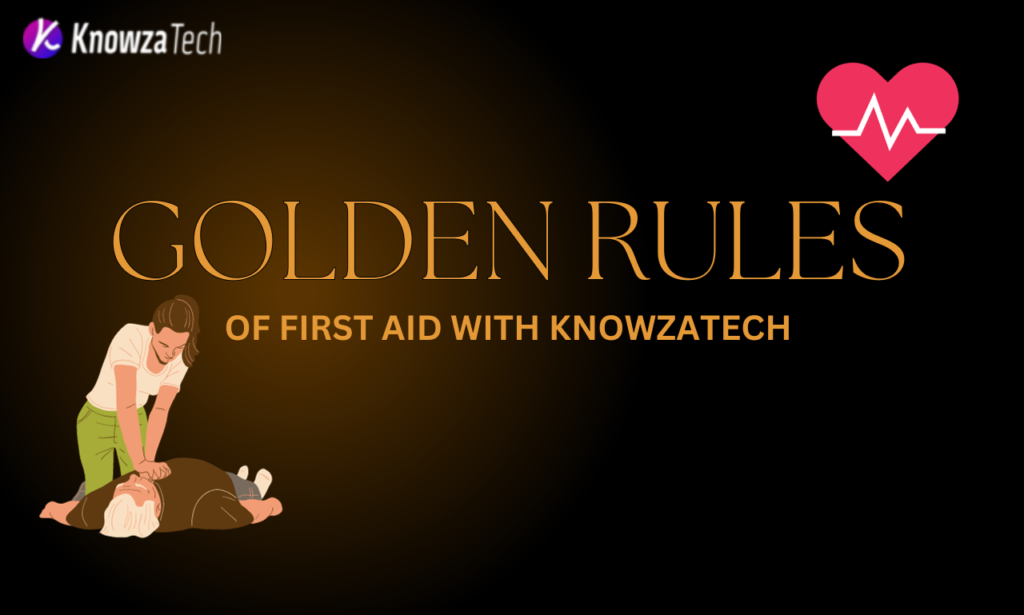 golden rules of first aid